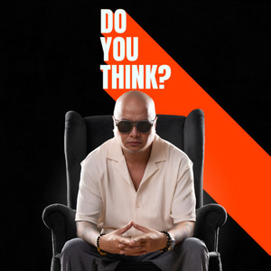 Cover: Do You Think? with Tiyo Bri