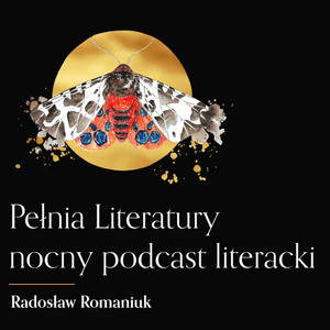 Cover: Pełnia Literatury. Nocny podcast literacki