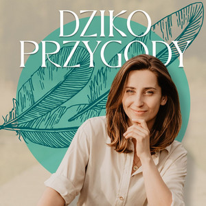 Cover: Dzikoprzygody - podcast o naturze