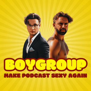 Cover: BOYGROUP – Make Podcast sexy again