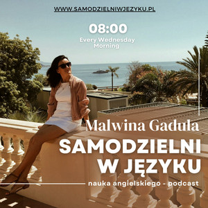 Cover: Malwina Gadula | Samodzielni w języku | Nauka angielskiego online