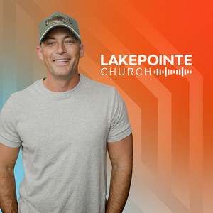 Cover: Lakepointe Church with Josh Howerton