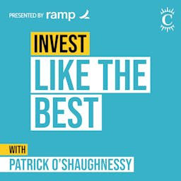 Cover: Invest Like the Best with Patrick O'Shaughnessy