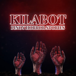Cover: Kilabot - Pinoy Horror Stories