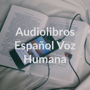 Cover: Audiolibros Español Voz Humana