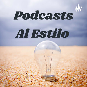 Cover: Podcasts Al Estilo 