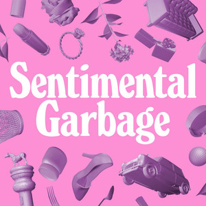 Cover: Sentimental Garbage