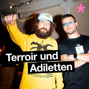 Cover: Terroir & Adiletten - Der Weinpodcast
