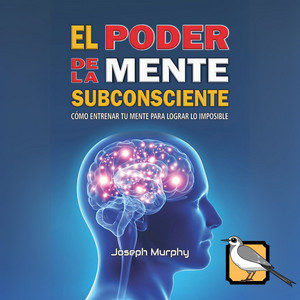 Cover: El poder de la mente subconsciente (Joseph Murphy)