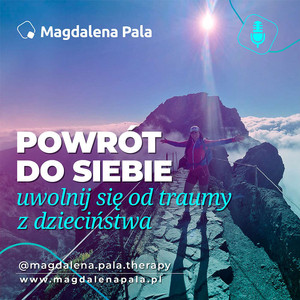 Cover: Powrót do Siebie - Uwolnij się od Traumy z Dzieciństwa.