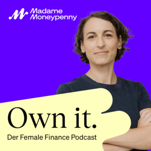 Cover: Own it. Der Female Finance Podcast