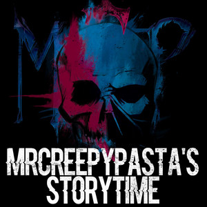 Cover: MrCreepyPasta's Storytime