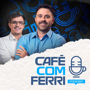 Cover: Café com Ferri - Podcast ☕