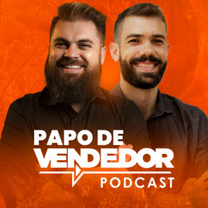 Cover: Papo de Vendedor | VENDAS, Gestão e Liderança!