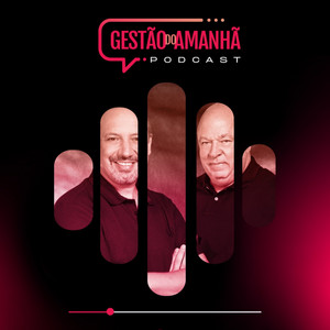 Cover: Gestão do Amanhã Podcast