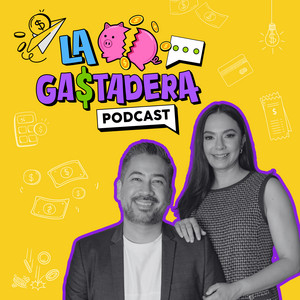 Cover: La Gastadera Podcast