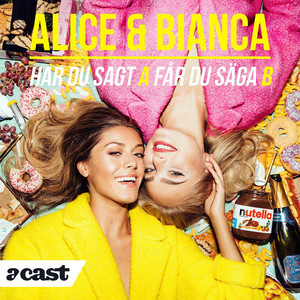 Cover: Alice & Bianca - Har du sagt A får du säga B