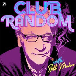 Cover: Club Random with Bill Maher