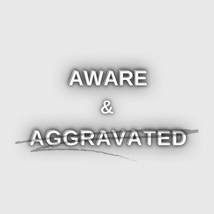 Cover: Aware and Aggravated