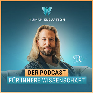 Cover: Human Elevation Podcast - Der Podcast für innere Wissenschaft.