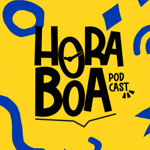Cover: Hora Boa Podcast