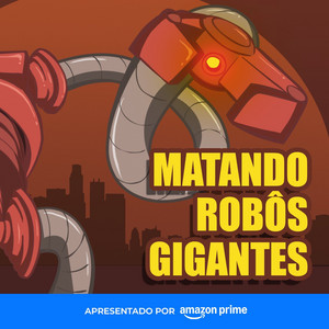 Cover: Matando Robôs Gigantes