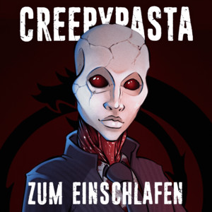 Cover: Creepypasta zum Einschlafen