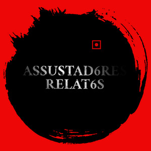 Cover: Assustad6res Relat6s