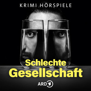 Cover: Schlechte Gesellschaft - ARD Polit- und Psychokrimis