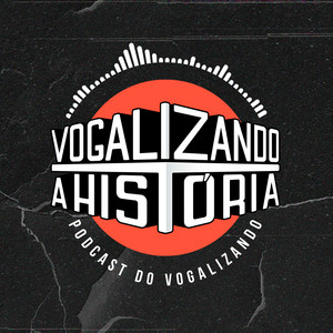 Cover: Podcast do Vogalizando