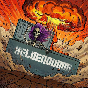 Cover: Heldendumm – Historisch, Gefühlsecht