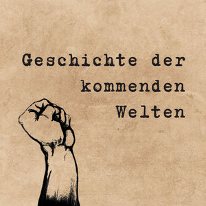 Cover: Geschichte der kommenden Welten