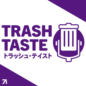 Cover: Trash Taste Podcast