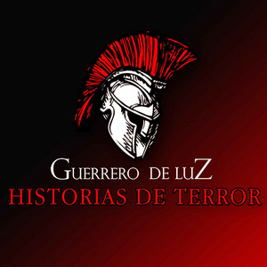 Cover: Guerrero De Luz Historias De Terror