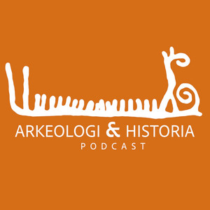 Cover: Arkeologi & Historia - podden som gräver i vårt kulturlandskap