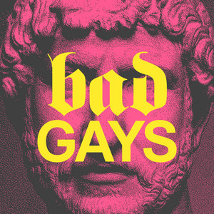Cover: Bad Gays