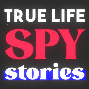 Cover: True Life Spy Stories