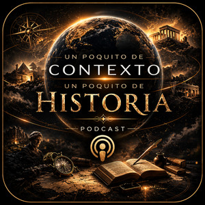 Cover: Un Poquito de Contexto, un Poquito de HISTORIA...