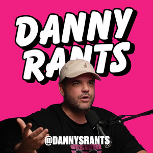 Cover: Danny Rants