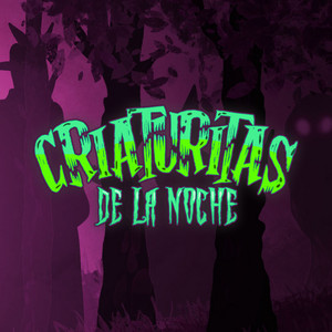 Cover: Criaturitas de la Noche