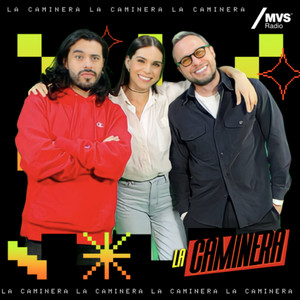 Cover: La Caminera con Tania Rincón, Fer Gay y Fran Hevia