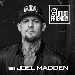 Cover: Artist Friendly with Joel Madden
