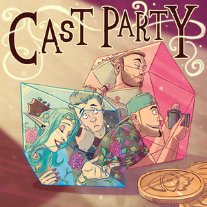 Cover: Cast Party: A Dungeons & Dragons Podcast