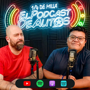 Cover: 1/4 de Milla | El Podcast de Autos