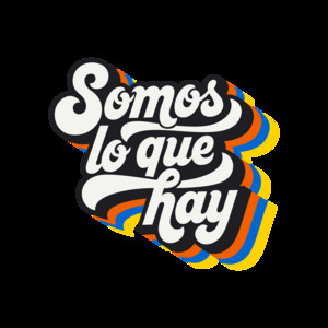 Cover: Somos lo que hay