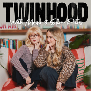 Cover: Twinhood with Maisie and Ellen Peters