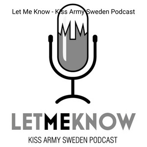 Cover: Let Me Know - Kiss Army Sweden Podcast