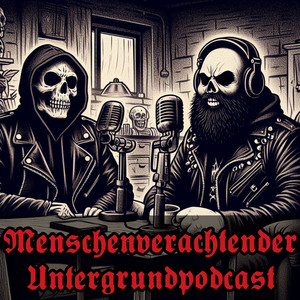 Cover: Menschenverachtender Untergrundpodcast