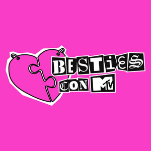 Cover: Besties con MTV