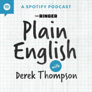 Cover: Plain English with Derek Thompson